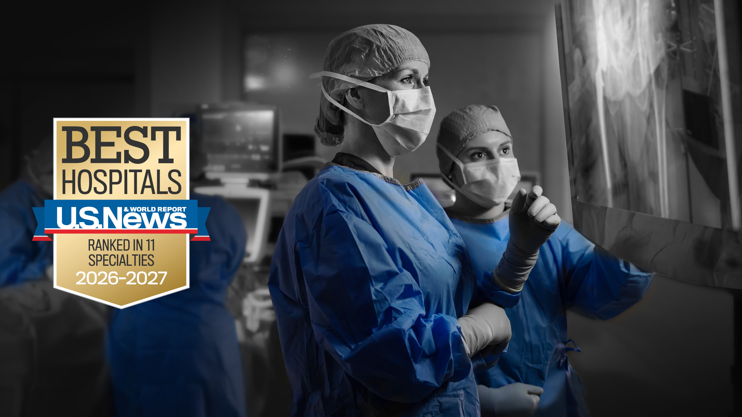 U.S. News & World Report Best Hospitals - ranked in 11 specialties